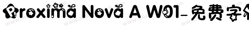 Proxima Nova A W01字体转换